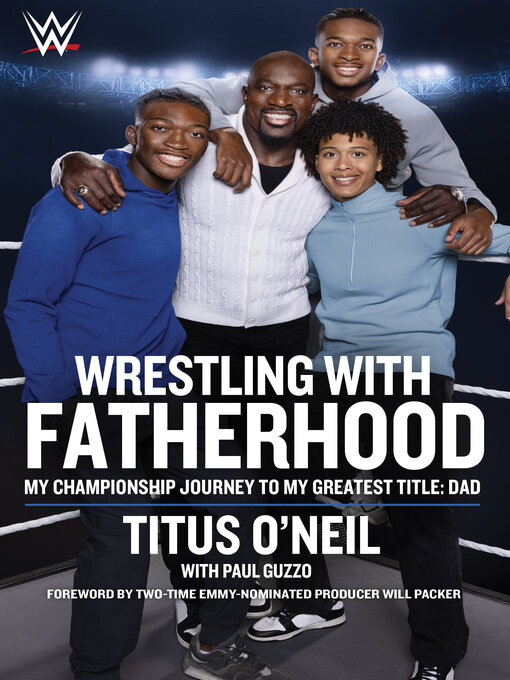 Title details for Wrestling with Fatherhood by Titus O'Neil - Available